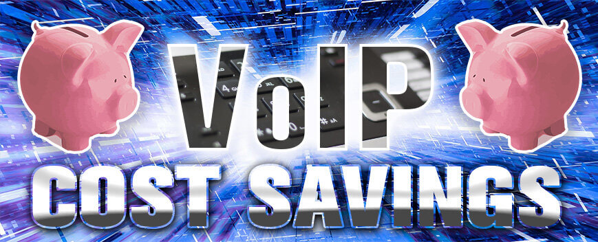 VoIP Cost Savings